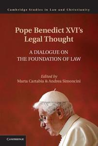 Pope Benedict XVI's Legal Thought edito da Cambridge University Press