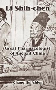 Li Shih-Chen di Chang Hui-Chien edito da University Press of the Pacific