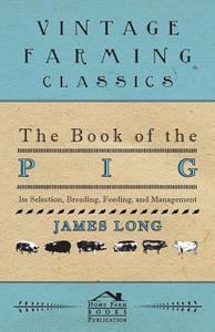 The Book of the Pig di James Long edito da Thorndike Press