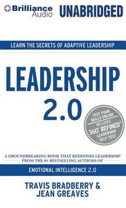 Leadership 2.0 di Travis Bradberry, Jean Greaves edito da Brilliance Audio
