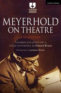 Meyerhold on Theatre di Edward Braun edito da Bloomsbury Publishing PLC