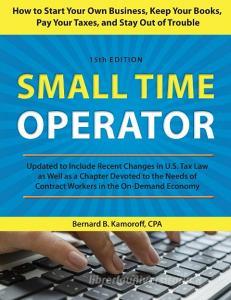 Small Time Operator di Bernard B Kamoroff edito da Globe Pequot