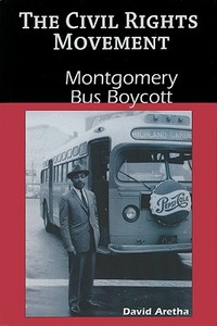Montgomery Bus Boycott di David Aretha edito da Morgan Reynolds Publishing