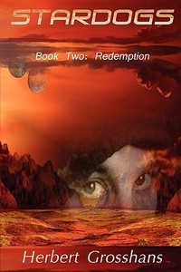 Stardogs 2, Redemption di Herbert Grosshans edito da Melange Books, LLC