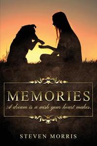 Memories di Steven Morris edito da Tate Publishing & Enterprises
