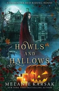 HOWLS & HALLOWS di Melanie Karsak edito da INDEPENDENTLY PUBLISHED