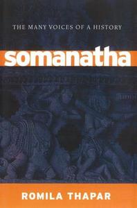 Somanatha: The Many Voices of a History di Romila Thapar edito da VERSO