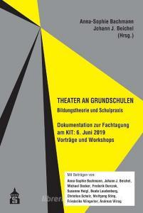 Theater an Grundschulen edito da Schneider Verlag GmbH