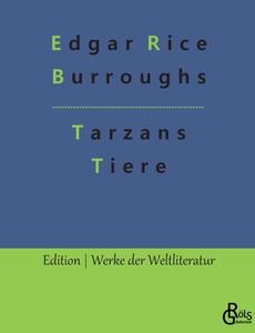 Tarzans Tiere di Edgar Rice Burroughs edito da Gröls Verlag