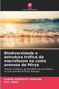 Biodiversidade e estrutura trófica da macrofauna na costa arenosa de Mirya di Snehal Siddharth Lokhande, A. D. Adsul edito da Edições Nosso Conhecimento