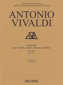 Concerto for Violin, Strings and Basso Continuo - RV 259 Op. 6 No. 2: Critical Edition Score edito da RICORDI