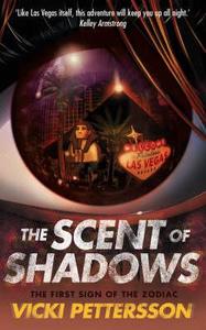 The Scent Of Shadows di Vicki Pettersson edito da Harpercollins Publishers