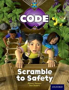 Project X Code: Jungle Scramble to Safety di Tony Bradman, Alison Hawes, Marilyn Joyce edito da Oxford University Press
