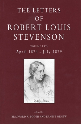 The Collected Letters of Robert Louis Stevenson V 2 April 1874-July 1879 di Robert Louis Stevenson edito da Yale University Press