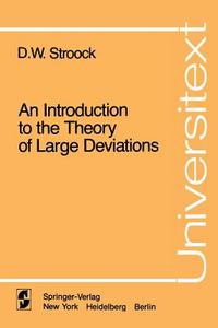 An Introduction to the Theory of Large Deviations di D. W. Stroock edito da Springer New York