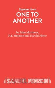 One to Another di John Mortimer, N. F. Simpson, Harold Pinter edito da Samuel French Ltd