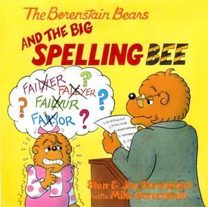 The Berenstain Bears and the Big Spelling Bee di Stan Berenstain, Jan Berenstain edito da TURTLEBACK BOOKS