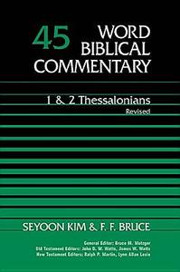 1 & 2 Thessalonians di Seyoon Kim, Frederick Fyvie Bruce edito da Thomas Nelson Publishers