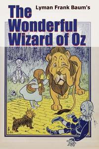 The Wonderful Wizard of Oz di Lyman Frank Baum edito da Lulu.com