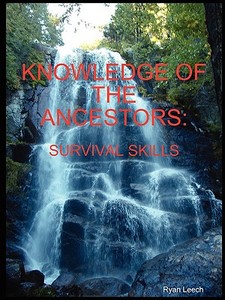 Knowledge of the Ancestors di Ryan Leech edito da Borders Personal Publishing