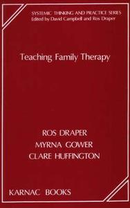 Teaching Family Therapy di Ros Draper edito da Taylor & Francis Ltd