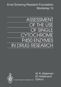Assessment of the Use of Single Cytochrome P450 Enzymes in Drug Research edito da Springer-Verlag GmbH