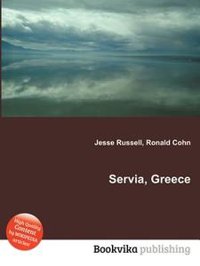Servia, Greece edito da Book On Demand Ltd.