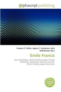 Emile Francis edito da Alphascript Publishing