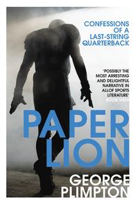 Paper Lion di George Plimpton edito da Vintage Publishing