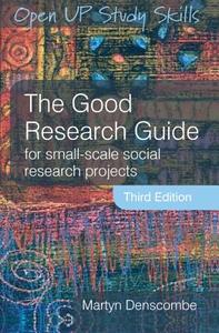 The Good Research Guide di Martyn Denscombe edito da Open University Press