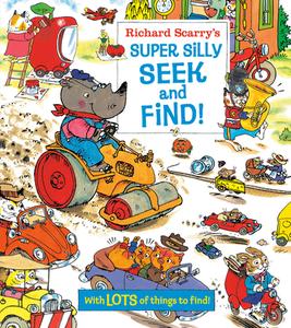 Richard Scarry's Super Silly Seek And Find! di Richard Scarry edito da Random House USA Inc