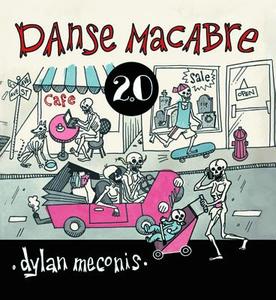 Danse Macabre 2.0 di Dylan Meconis edito da Dylan Meconis