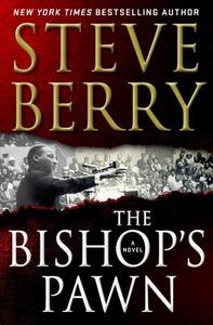 The Bishop's Pawn di Steve Berry edito da MINOTAUR