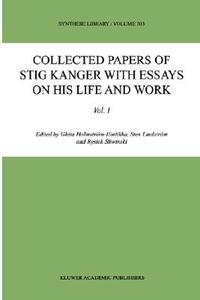 Collected Papers of Stig Kanger with Essays on his Life and Work edito da Springer Netherlands