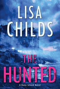 The Hunted di Lisa Childs edito da Kensington Publishing