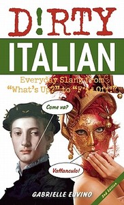Dirty Italian di Gabrielle Euvino edito da Ulysses Press