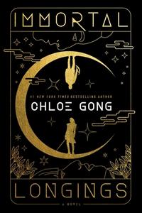 Immortal Longings di Chloe Gong edito da ATRIA