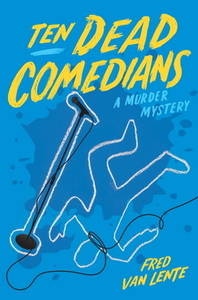 Ten Dead Comedians di Fred van Lente edito da Quirk Books
