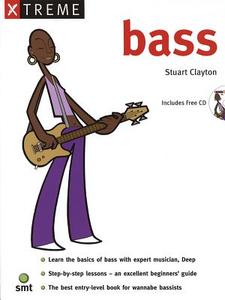 Xtreme Bass di Stuart Clayton edito da Sanctuary Publishing Ltd