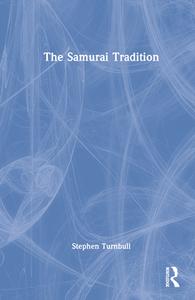 The Samurai Tradition di Stephen Turnbull edito da Curzon Press Ltd
