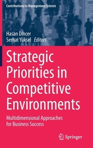 Strategic Priorities in Competitive Environments edito da Springer International Publishing