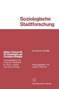 Soziologische Stadtforschung di Jürgen Friedrichs edito da VS Verlag für Sozialwissenschaften