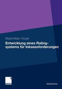 Entwicklung eines Ratingsystems für Inkassoforderungen di Maximilian Hoyer edito da Gabler, Betriebswirt.-Vlg