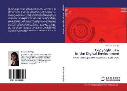 Copyright Law  in the Digital Environment di Primavera De Filippi edito da LAP Lambert Academic Publishing