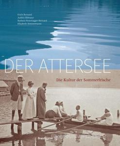 Der Attersee edito da Brandstätter Verlag