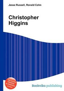 Christopher Higgins edito da Book On Demand Ltd.