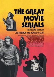 Great Movie Serials Cb di Jim Harmon, Donald F. Glut edito da Taylor & Francis Ltd