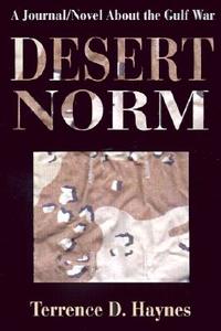 Desert Norm di Terrence D Haynes edito da Writers Club Press