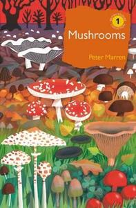 Mushrooms di Peter Marren edito da Bloomsbury Publishing Plc