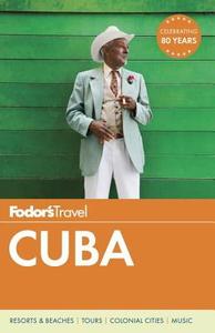 Fodor's Cuba di Fodor's edito da Random House USA Inc